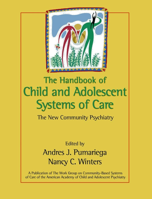 The Handbook of Child and Adolescent Systems of Care | Zookal Textbooks | Zookal Textbooks