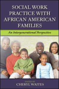 Social Work Practice with African American Families | Zookal Textbooks | Zookal Textbooks