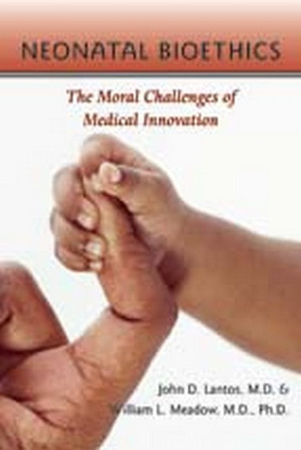 Neonatal Bioethics: | Zookal Textbooks | Zookal Textbooks