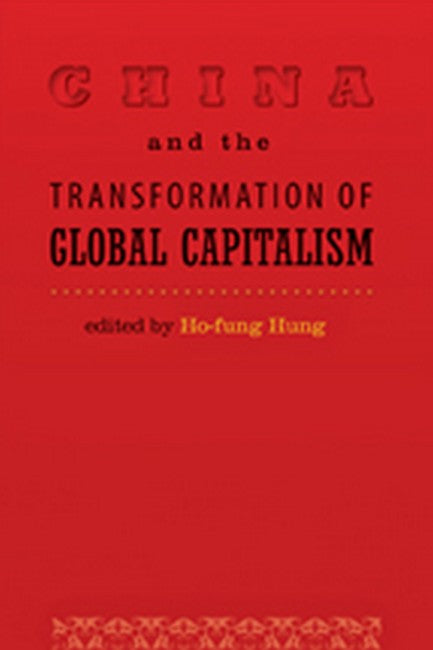 China and the Transformation of Global Capitalism | Zookal Textbooks | Zookal Textbooks