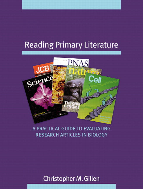 Reading Primary Literature: A Practical Guide to Evaluating Research Articles in Biology | Zookal Textbooks | Zookal Textbooks