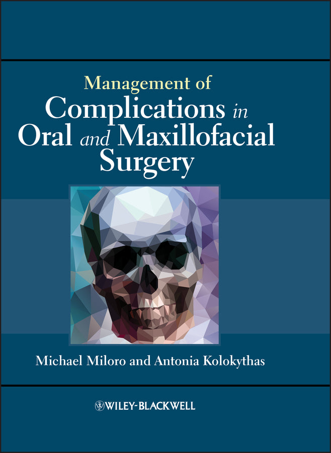 Management of Complications in Oral and Maxillofacial Surgery | Zookal Textbooks | Zookal Textbooks
