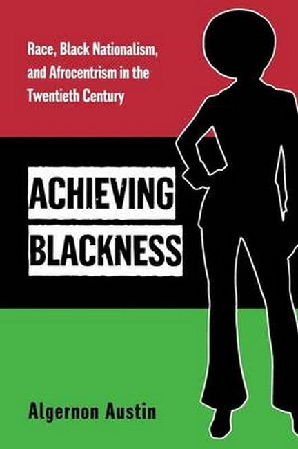 Achieving Blackness | Zookal Textbooks | Zookal Textbooks