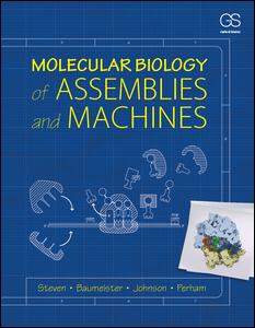Molecular Biology of Assemblies and Machines | Zookal Textbooks | Zookal Textbooks