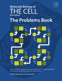 Molecular Biology of the Cell: The Problems Book | Zookal Textbooks | Zookal Textbooks