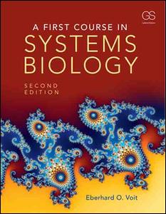 A First Course in Systems Biology | Zookal Textbooks | Zookal Textbooks
