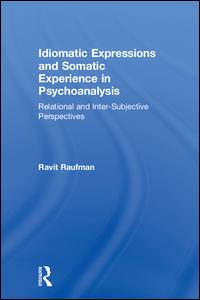 Idiomatic Expressions and Somatic Experience in Psychoanalysis | Zookal Textbooks | Zookal Textbooks