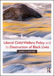Liberal Child Welfare Policy and its Destruction of Black Lives | Zookal Textbooks | Zookal Textbooks