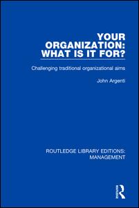 Your Organization: What Is It For? | Zookal Textbooks | Zookal Textbooks