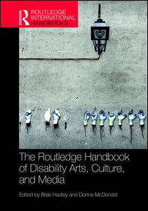 The Routledge Handbook of Disability Arts, Culture, and Media | Zookal Textbooks | Zookal Textbooks
