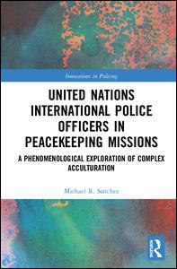 United Nations International Police Officers in Peacekeeping Missions | Zookal Textbooks | Zookal Textbooks