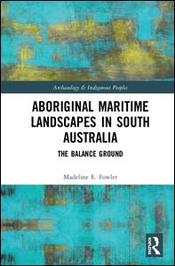 Aboriginal Maritime Landscapes in South Australia | Zookal Textbooks | Zookal Textbooks