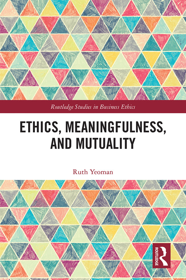 Ethics, Meaningfulness, and Mutuality | Zookal Textbooks | Zookal Textbooks