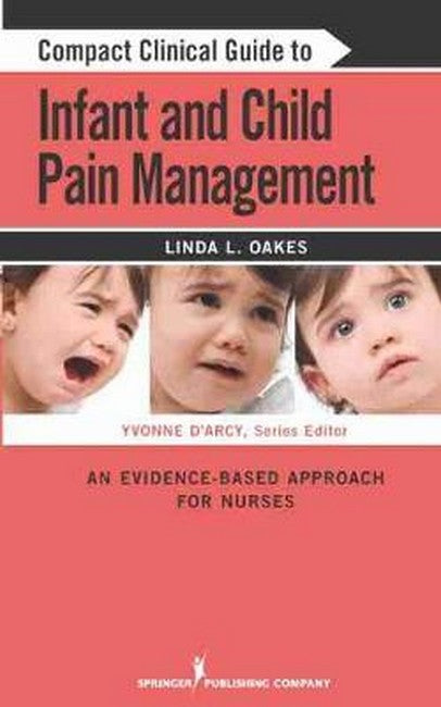 Compact Clinical Guide to Infant and Children's Pain Management | Zookal Textbooks | Zookal Textbooks