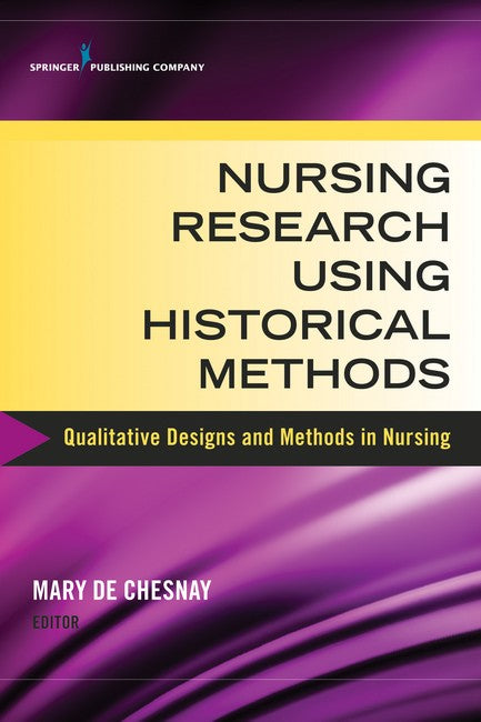 Nursing Research Using Historical Methods | Zookal Textbooks | Zookal Textbooks
