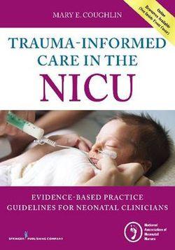 Trauma-Informed Care in the NICU | Zookal Textbooks | Zookal Textbooks