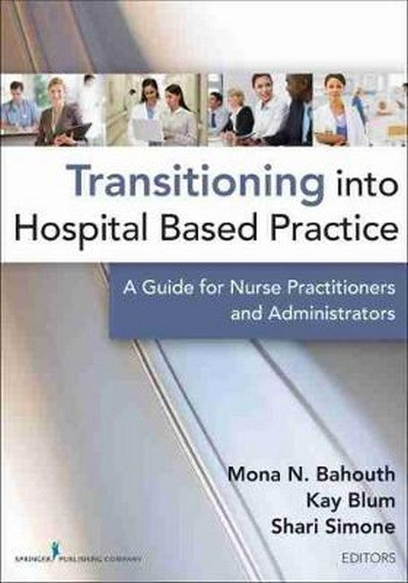Transitioning Into Hospital Based Practice | Zookal Textbooks | Zookal Textbooks