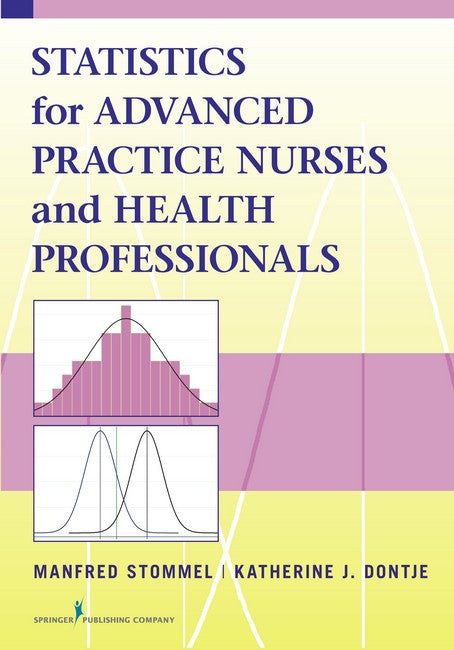 Statistics for Advanced Practice Nurses and Health Professionals | Zookal Textbooks | Zookal Textbooks