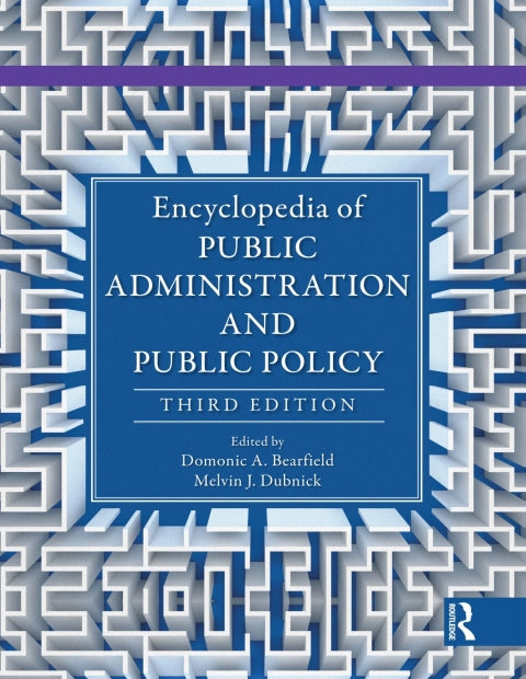 Encyclopedia of Public Administration and Public Policy - 5 Volume Set | Zookal Textbooks | Zookal Textbooks