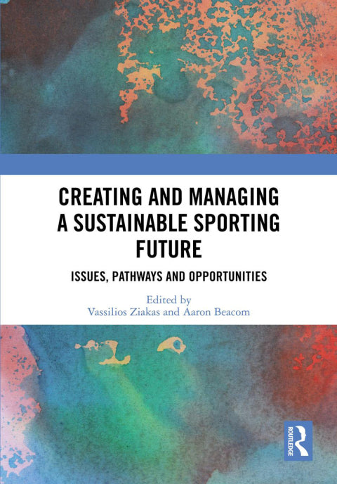 Creating and Managing a Sustainable Sporting Future | Zookal Textbooks | Zookal Textbooks