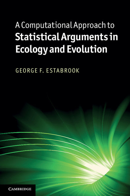A Computational Approach to Statistical Arguments in Ecology and Evolution | Zookal Textbooks | Zookal Textbooks