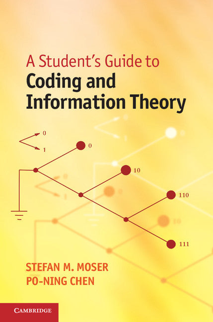 A Student's Guide to Coding and Information Theory | Zookal Textbooks | Zookal Textbooks