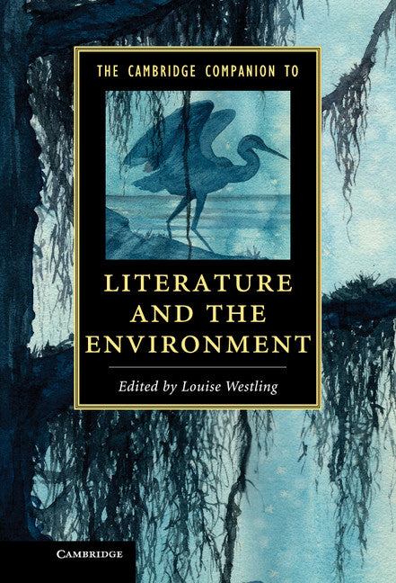 The Cambridge Companion to Literature and the Environment | Zookal Textbooks | Zookal Textbooks