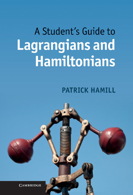 A Student's Guide to Lagrangians and Hamiltonians   | Zookal Textbooks | Zookal Textbooks