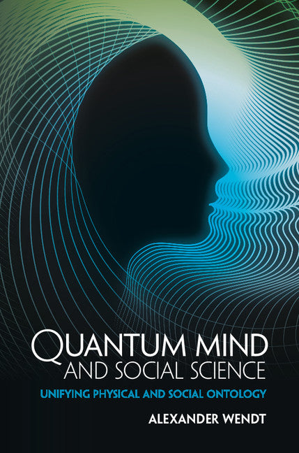 Quantum Mind and Social Science | Zookal Textbooks | Zookal Textbooks
