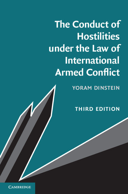 The Conduct of Hostilities under the Law of International Armed Conflict | Zookal Textbooks | Zookal Textbooks