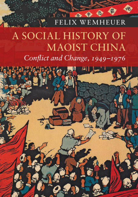 A Social History of Maoist China | Zookal Textbooks | Zookal Textbooks