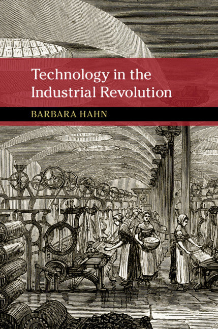 Technology in the Industrial Revolution | Zookal Textbooks | Zookal Textbooks