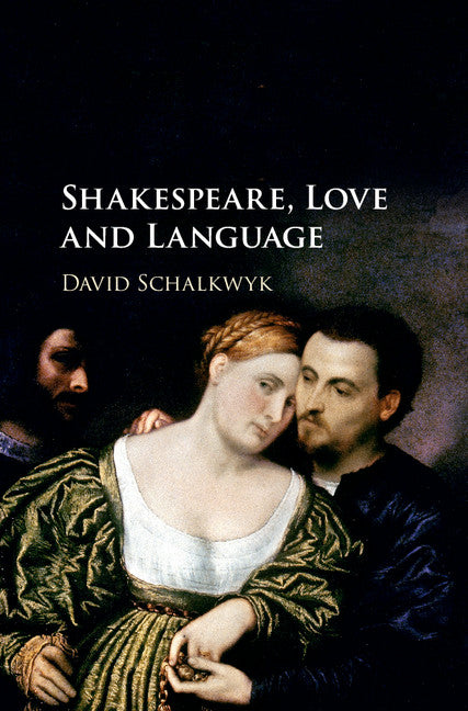 Shakespeare, Love and Language | Zookal Textbooks | Zookal Textbooks