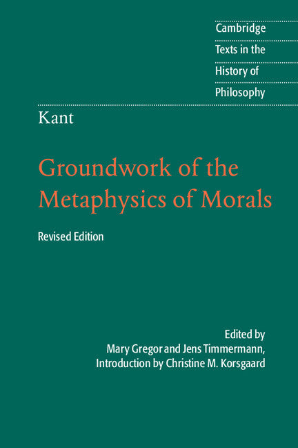 Kant: Groundwork of the Metaphysics of Morals | Zookal Textbooks | Zookal Textbooks