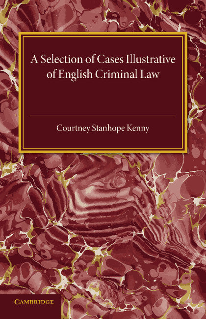 A Selection of Cases Illustrative of English Criminal Law | Zookal Textbooks | Zookal Textbooks