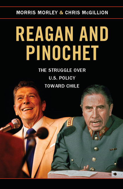 Reagan and Pinochet | Zookal Textbooks | Zookal Textbooks