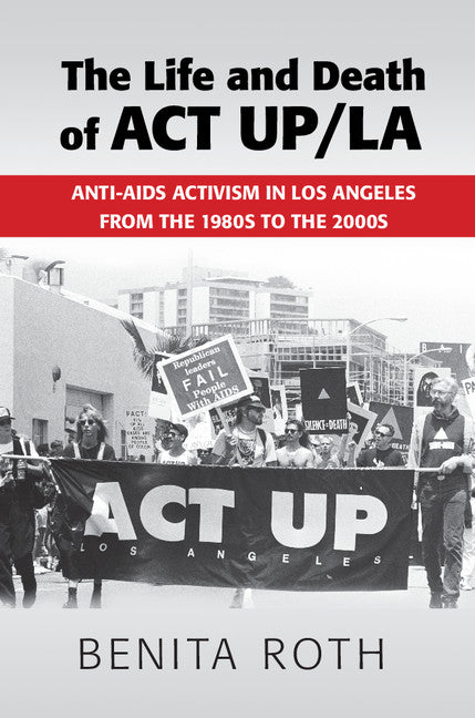 The Life and Death of ACT UP/LA | Zookal Textbooks | Zookal Textbooks