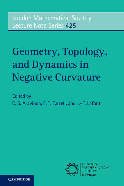 Geometry, Topology, and Dynamics in Negative Curvature | Zookal Textbooks | Zookal Textbooks