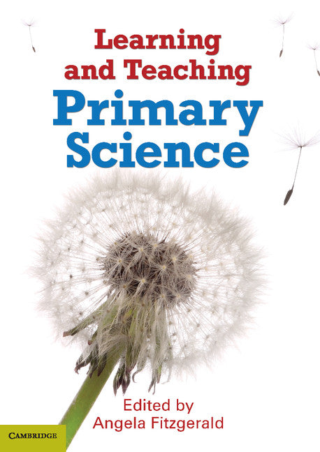 Learning and Teaching Primary Science | Zookal Textbooks | Zookal Textbooks
