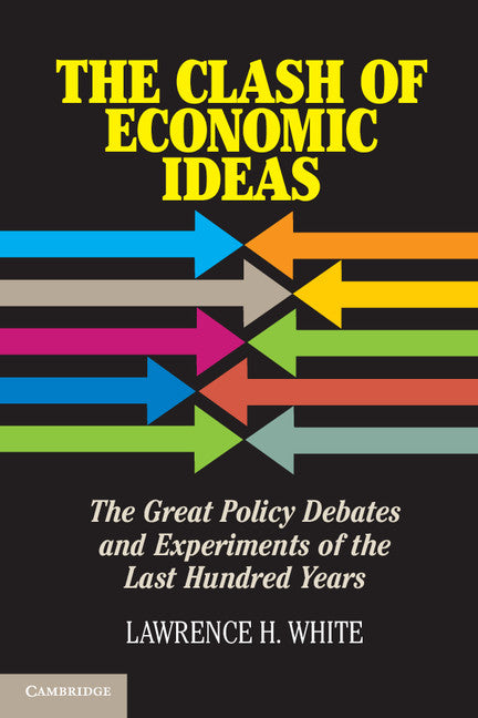 The Clash of Economic Ideas | Zookal Textbooks | Zookal Textbooks