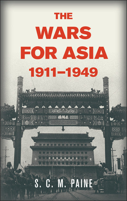 The Wars for Asia, 1911–1949 | Zookal Textbooks | Zookal Textbooks