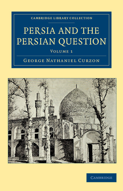 Persia and the Persian Question | Zookal Textbooks | Zookal Textbooks