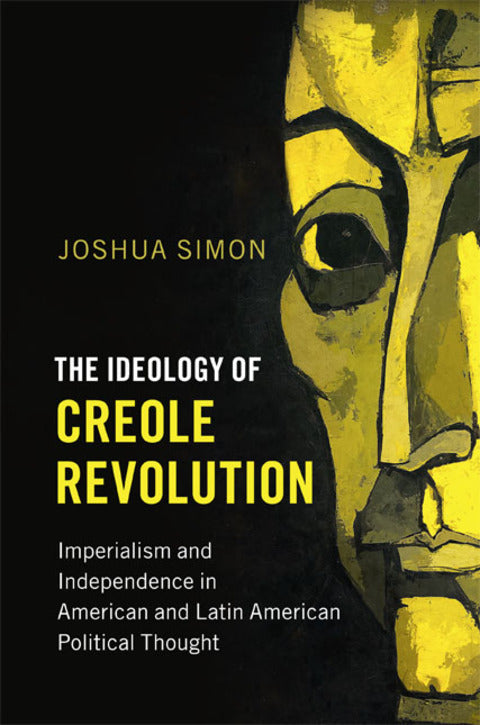 The Ideology of Creole Revolution | Zookal Textbooks | Zookal Textbooks