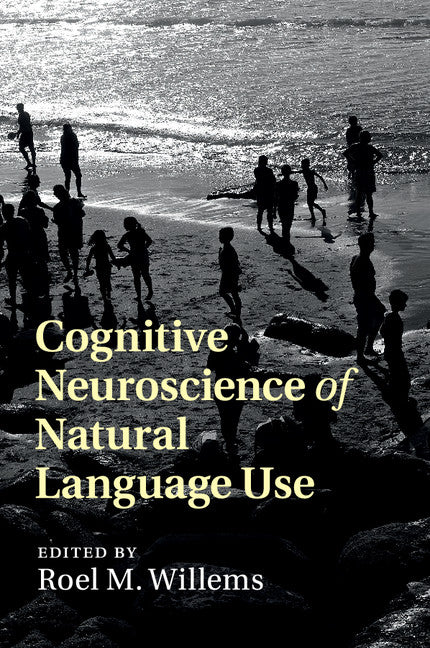 Cognitive Neuroscience of Natural Language Use | Zookal Textbooks | Zookal Textbooks