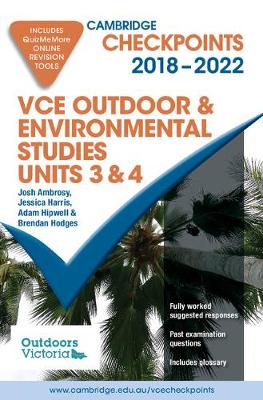 Cambridge Checkpoints VCE Outdoor and Environmental Studies 2018-22 | Zookal Textbooks | Zookal Textbooks
