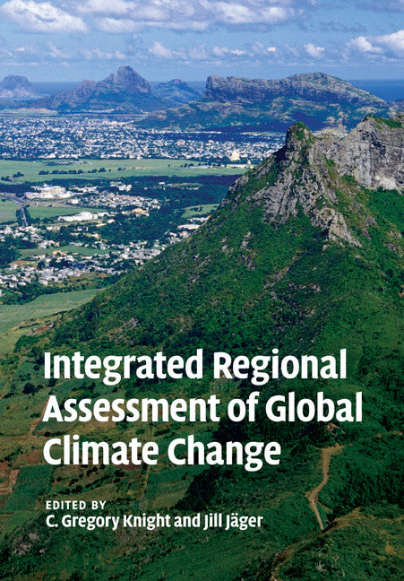 Integrated Regional Assessment of Global Climate Change | Zookal Textbooks | Zookal Textbooks