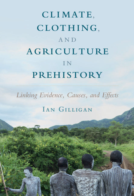 Climate, Clothing, and Agriculture in Prehistory | Zookal Textbooks | Zookal Textbooks