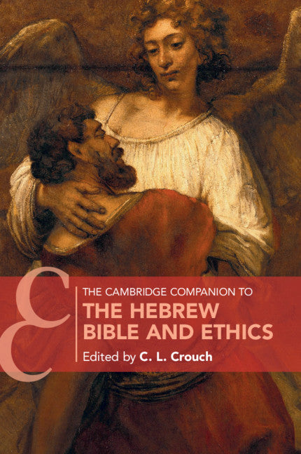 The Cambridge Companion to the Hebrew Bible and Ethics | Zookal Textbooks | Zookal Textbooks