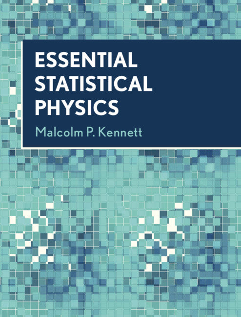 Essential Statistical Physics | Zookal Textbooks | Zookal Textbooks