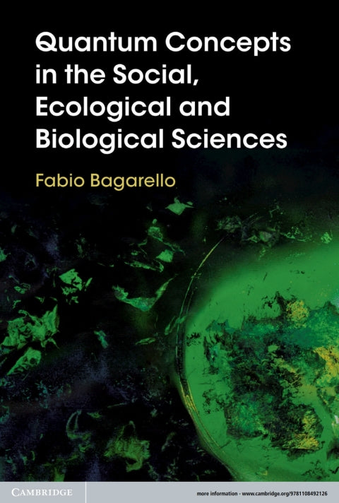 Quantum Concepts in the Social, Ecological and Biological Sciences | Zookal Textbooks | Zookal Textbooks